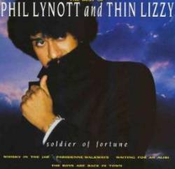 Thin Lizzy : Soldier of Fortune : The Best of Phil Lynott and Thin Lizzy